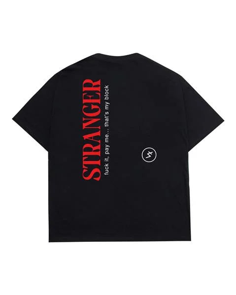 Camiseta Stranger Oversized Fuck It Pay Me (Preta)